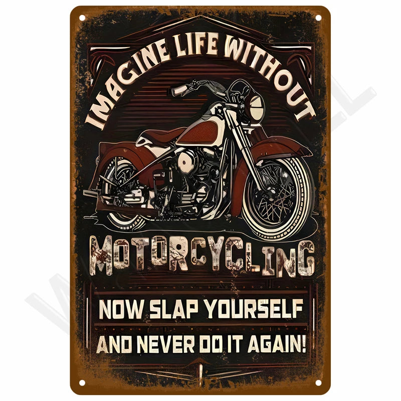 A vintage retro metal wall sign featuring a stylized motorcycle graphic with text that reads Imagine Life Without Motorcyclin