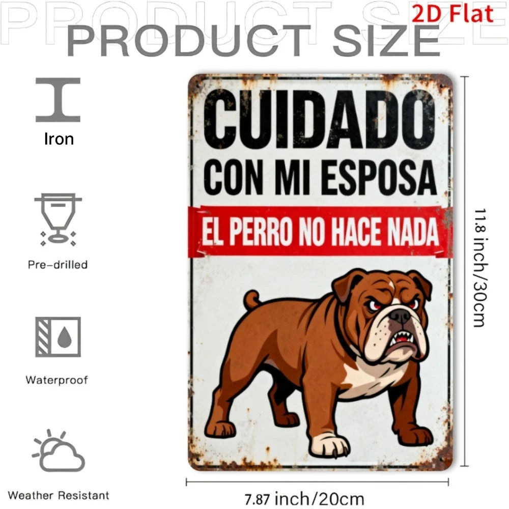 A rectangular metal sign with distressed iron texture featuring Spanish text and a bulldog illustration.