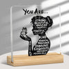 Acrylic desk decor featuring black text affirmations like You Are Strong Beautiful Amazing Talented and Kind