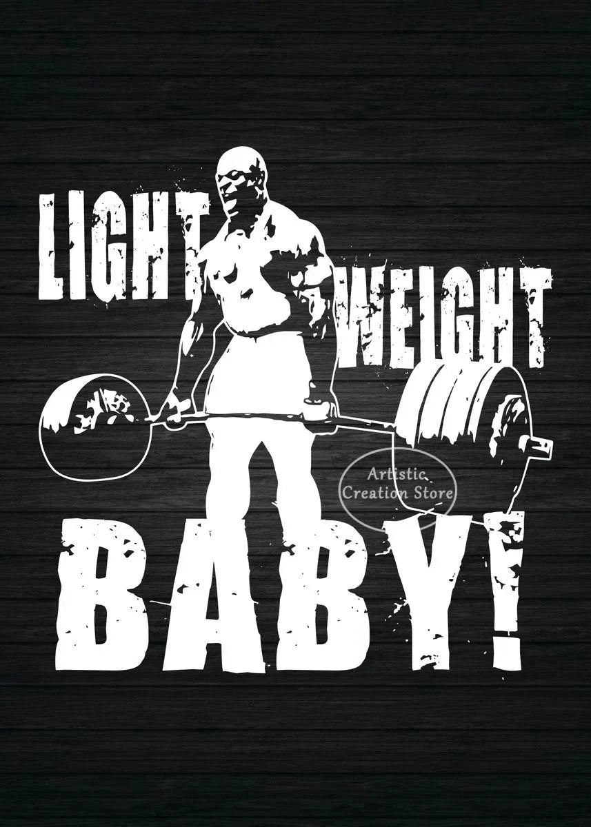 A black and white graphic print featuring a muscular man lifting a barbell, with the text LIGHT WEIGHT BABY!