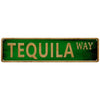 A rectangular green metal tin sign with the text TEQUILA WAY in gold lettering.