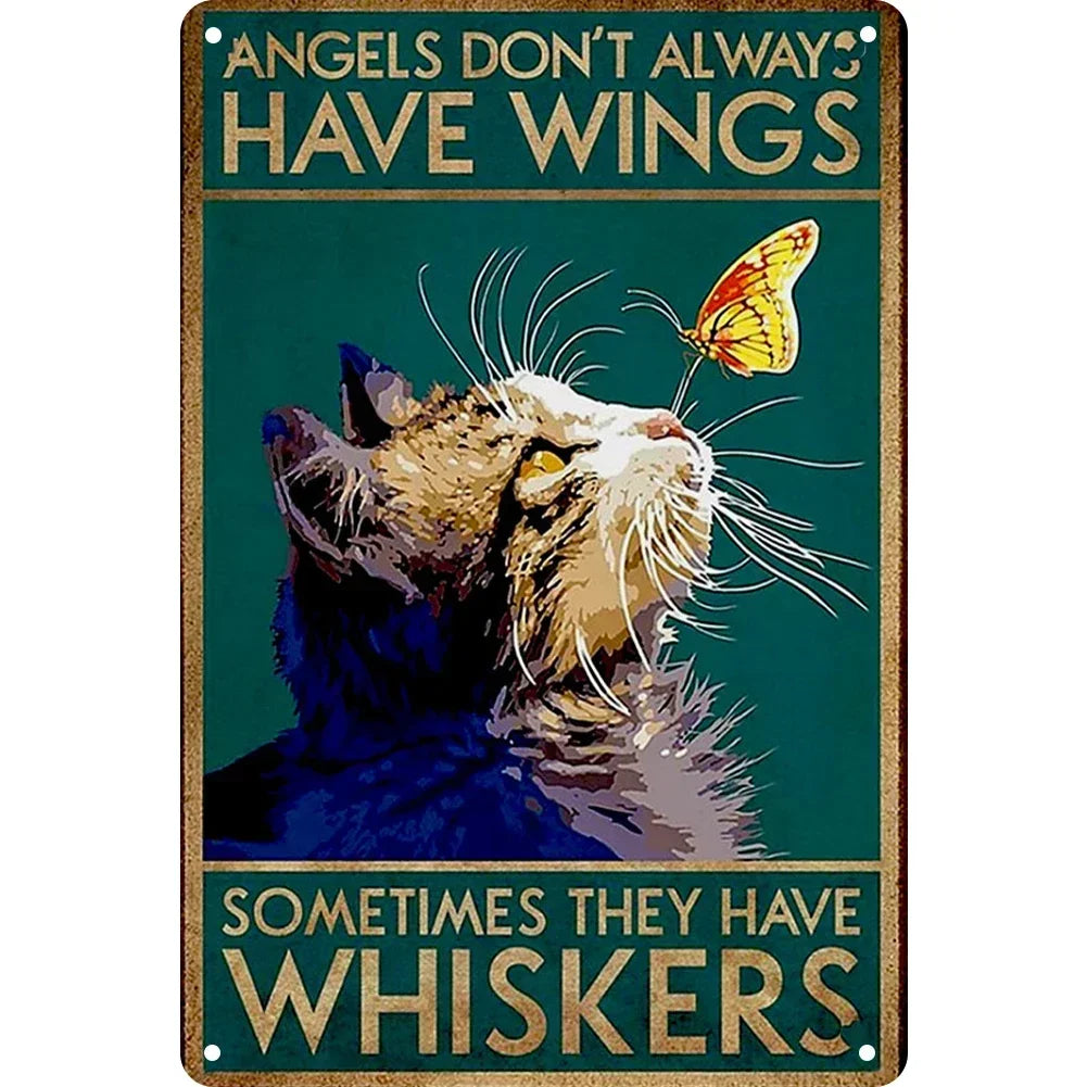 Vintage metal sign featuring a cat looking up with the text Angels don't always have wings sometimes they have whiskers