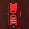 A red 3D printed letter sign ornament shaped like a hand with the text I love you on it.