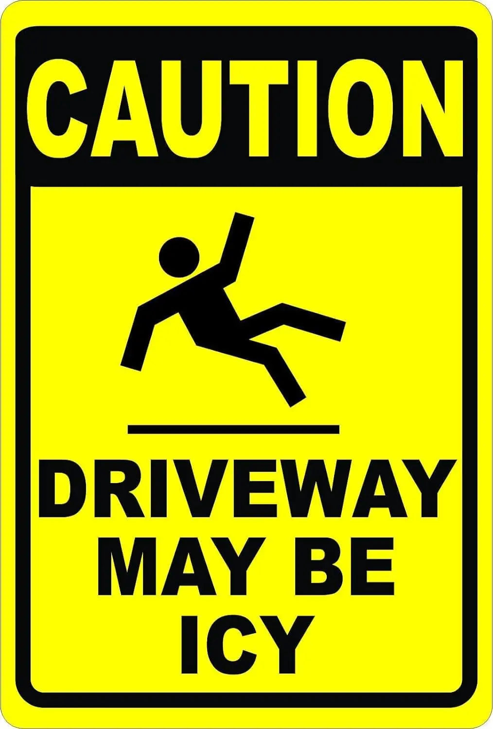 A yellow caution sign with black text warning that the driveway may be icy.