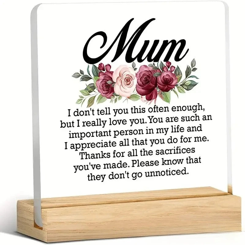 Acrylic desk sign with a handwritten message to a mother expressing love and appreciation