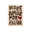 Design text "MORE AMOR POR FAVOR" in distressed leopard print font on beige with a red heart