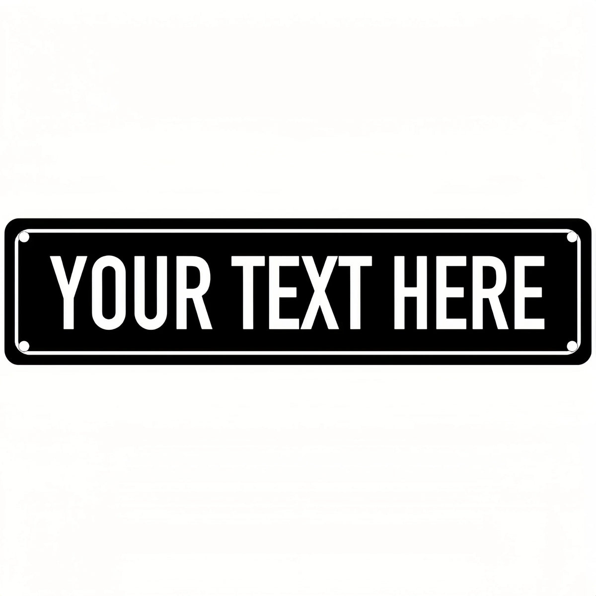 A black rectangular sign with the text YOUR TEXT HERE, designed for personalized indoor or outdoor wall décor.