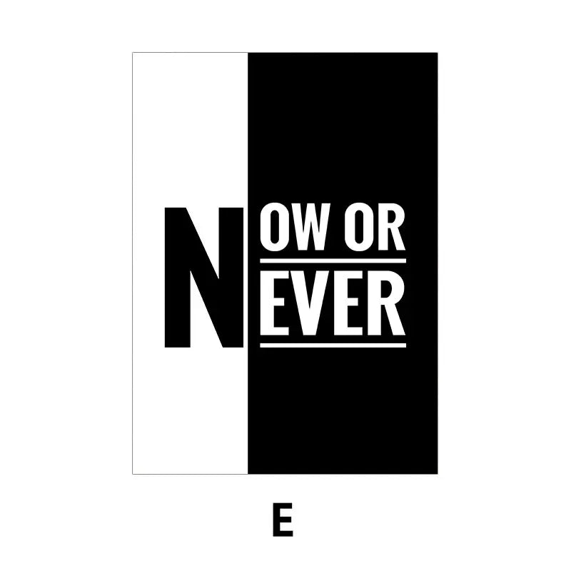 A black and white design featuring the text NOW OR NEVER in large, bold letters.