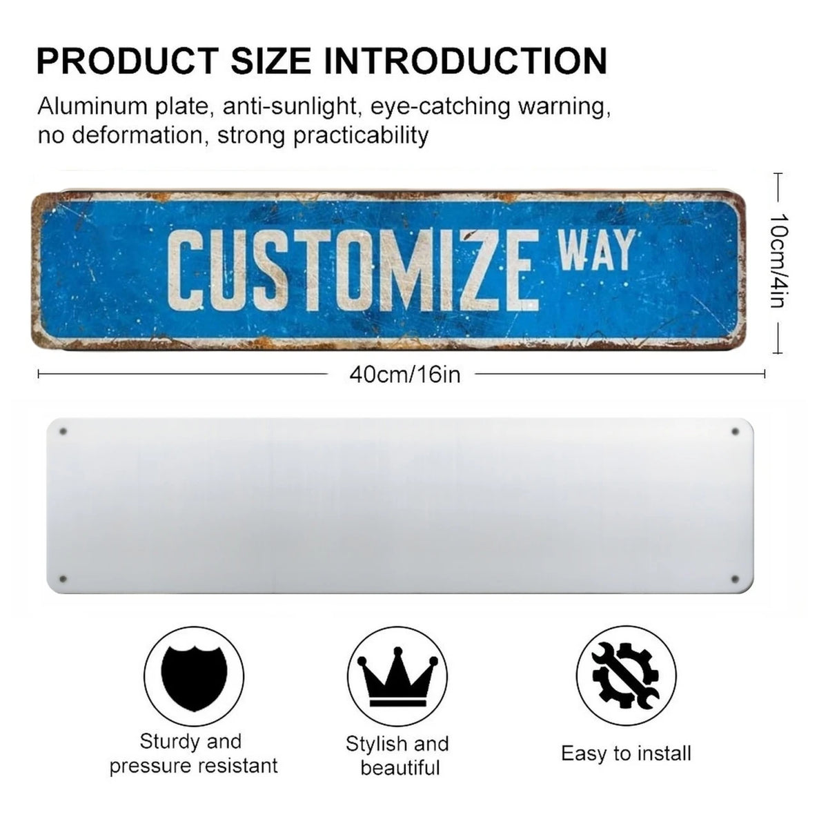 A blue aluminum plate with the text CUSTOMIZE WAY and a rectangular white metal sign shown next to icons detailing its featur