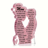 A pink acrylic plaque shaped like a silhouette of a woman with a heartfelt message inside