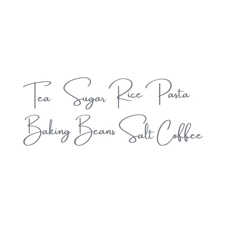Elegant script text listing various ingredients like Tea, Sugar, Rice, Pasta, Baking Beans, Salt, and Coffee.