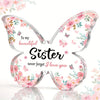 A delicate pink and green floral butterfly acrylic keepsake gift for a sister or best friend