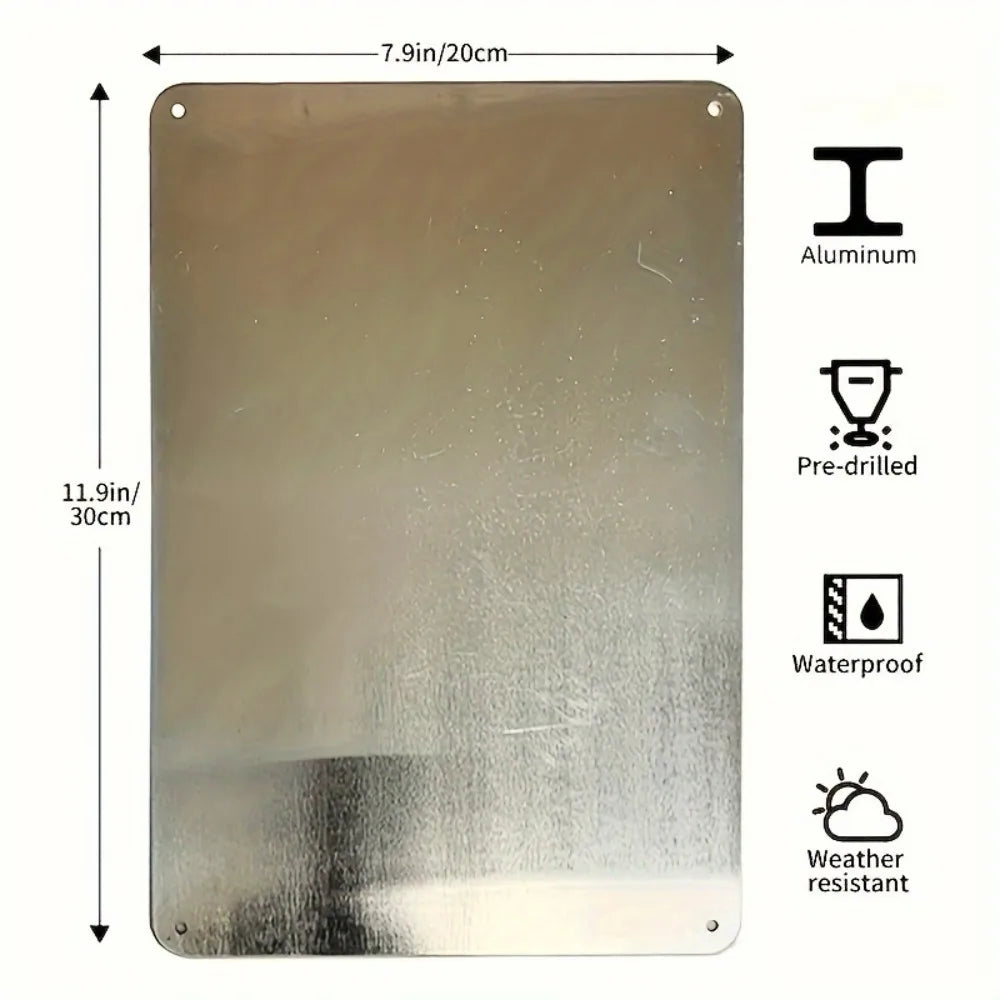 A rectangular aluminum wall sign measuring 7.9 inches by 11.9 inches, pre-drilled and waterproof.