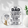 A clear glass heart-shaped sign with engraved text for a father, featuring deer antlers and loving messages.