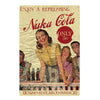 Vintage metal wall sign advertising Nuka Cola, featuring several smiling people and a bottle.