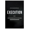 Black canvas wall art with the word EXECUTION in white text and a subtitle STOP TALKING AND PUT IN THE WORK.