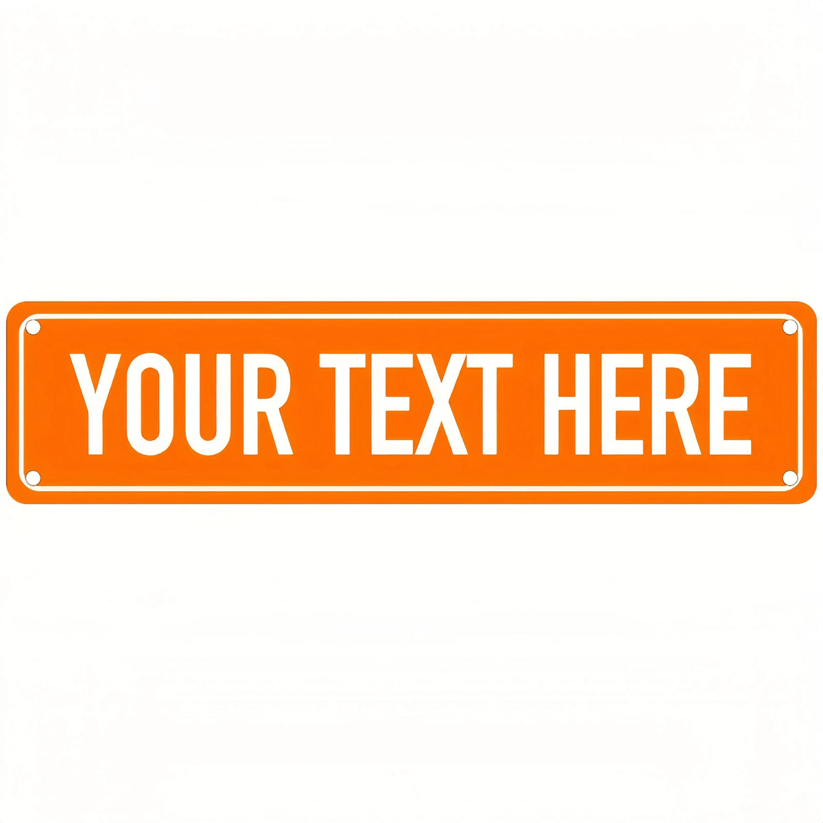An orange rectangular sign with the text YOUR TEXT HERE on a white background.