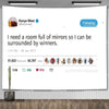A social media post featuring Kanye West and a quote about needing a room full of mirrors.