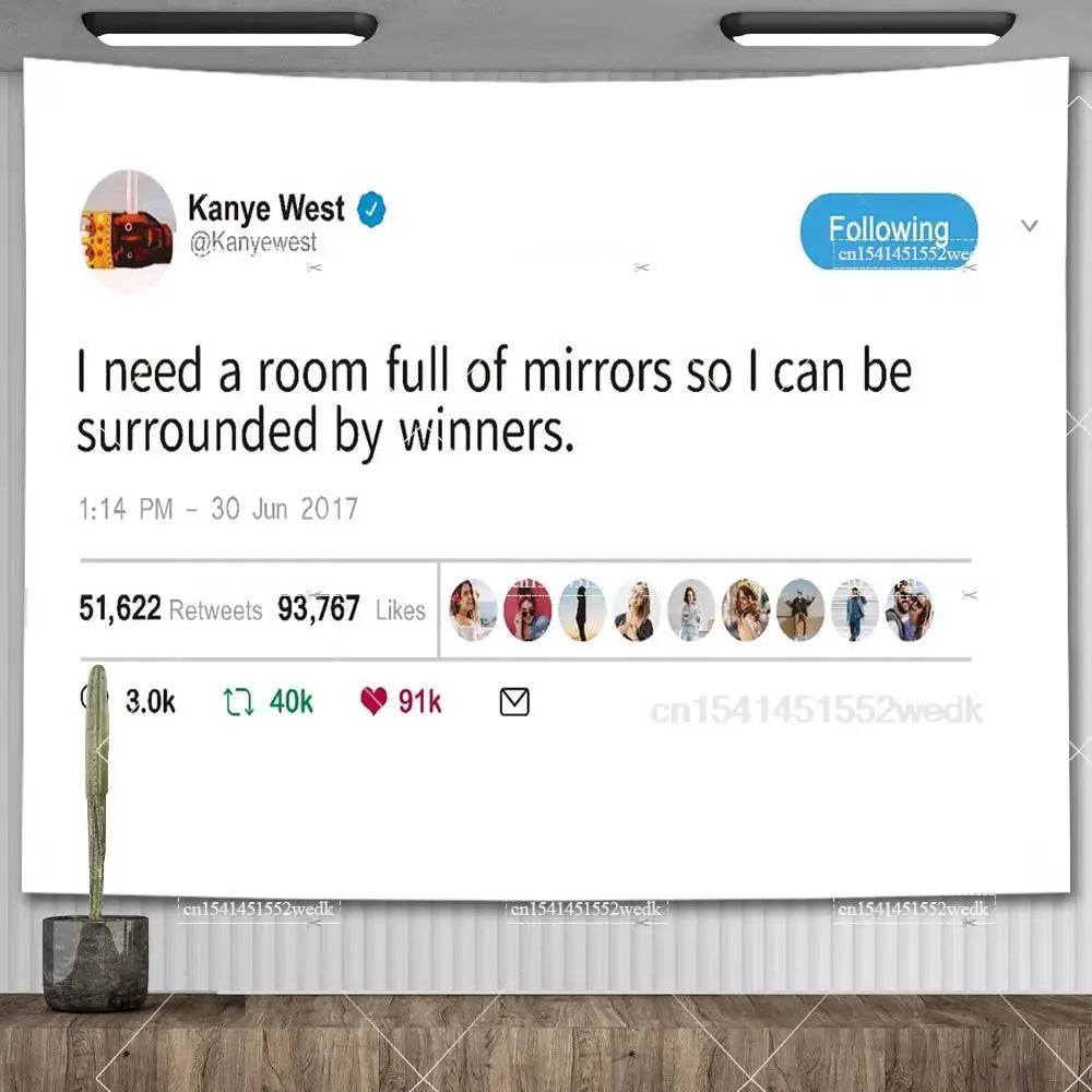 A social media post featuring Kanye West and a quote about needing a room full of mirrors.