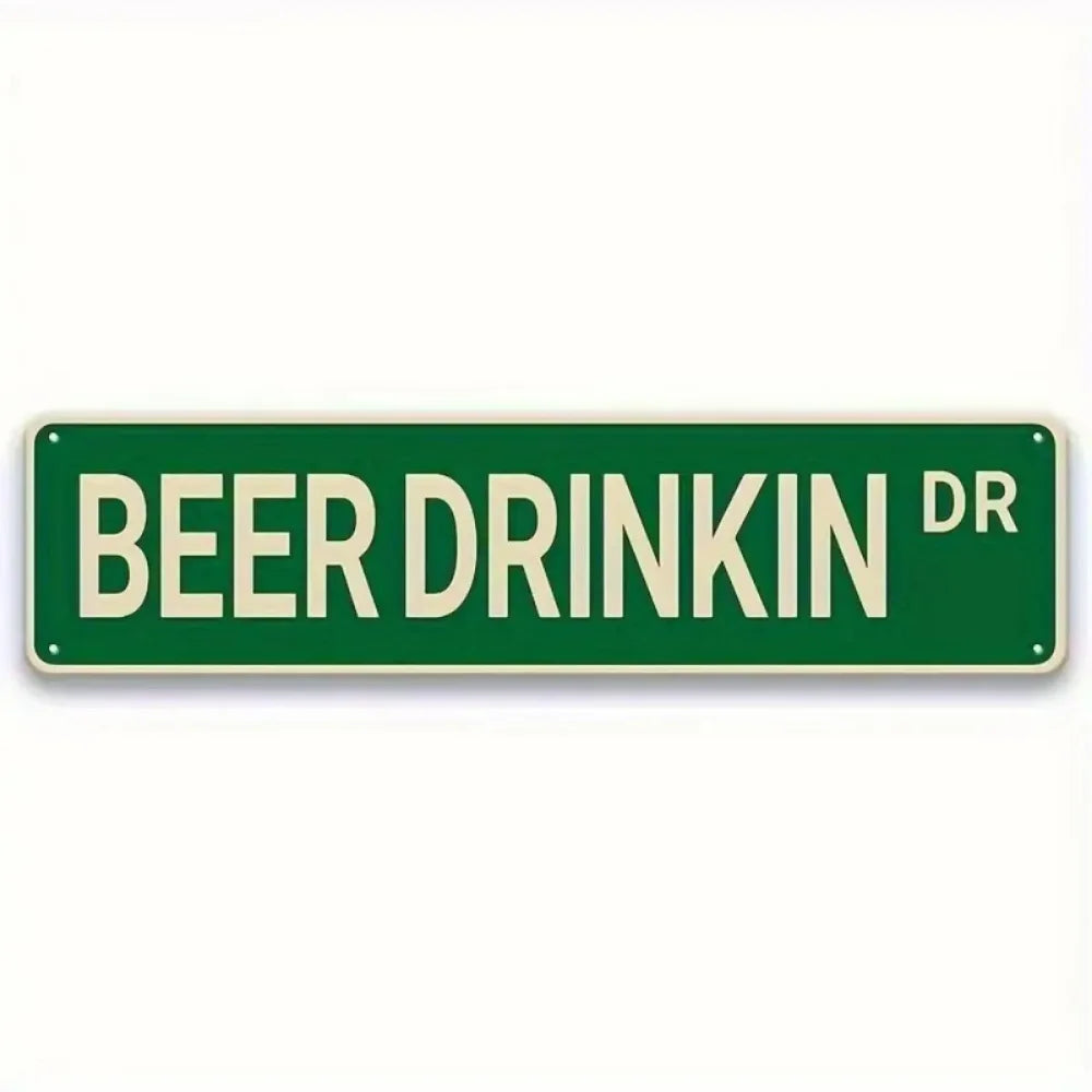 Green metal tin sign with white text that reads BEER DRINK DR
