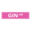Pink rectangular sign with the text GIN LANE in white capital letters.
