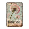 Just Breathe Floral Dandelion Vintage Metal Wall Sign