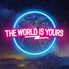 The World Is Yours LED Neon Sign for Wall Decor