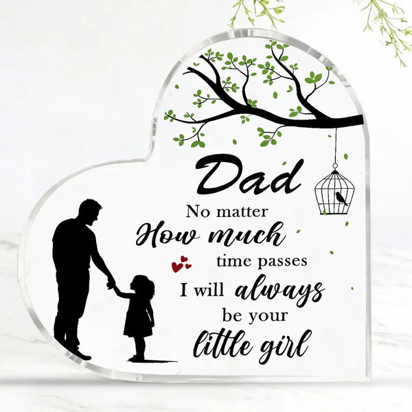 A clear acrylic heart-shaped plaque with a silhouette of a father and child, featuring the text "Dad No matter how much time 