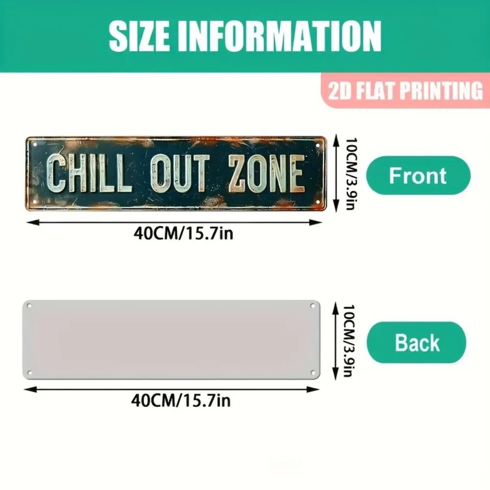 A vintage metal sign with the text CHILL OUT ZONE, shown in front and back views.