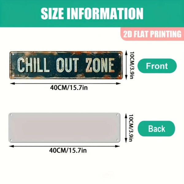 A vintage metal sign with the text CHILL OUT ZONE, shown in front and back views.