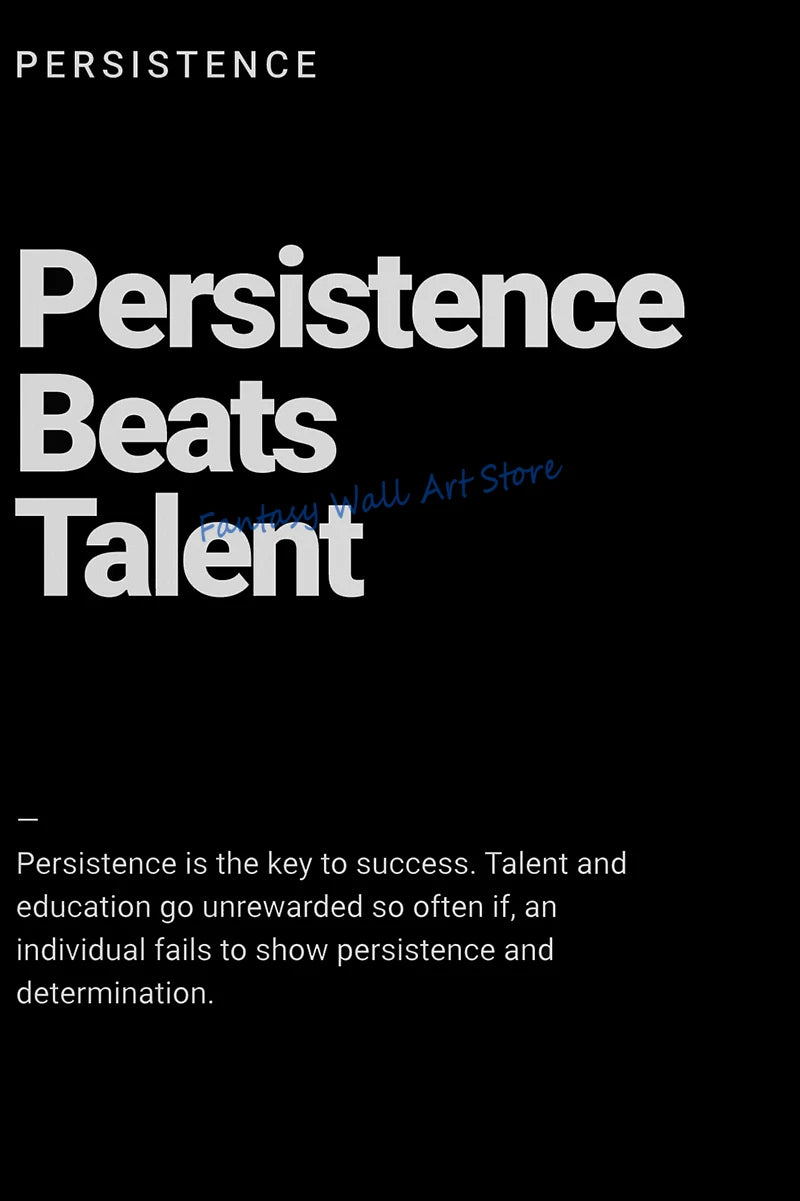 Motivational wall art featuring the quote Persistence Beats Talent.