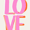 Pink love quote wall art featuring the word LOVE in a stylized, bubbly font with orange accents.