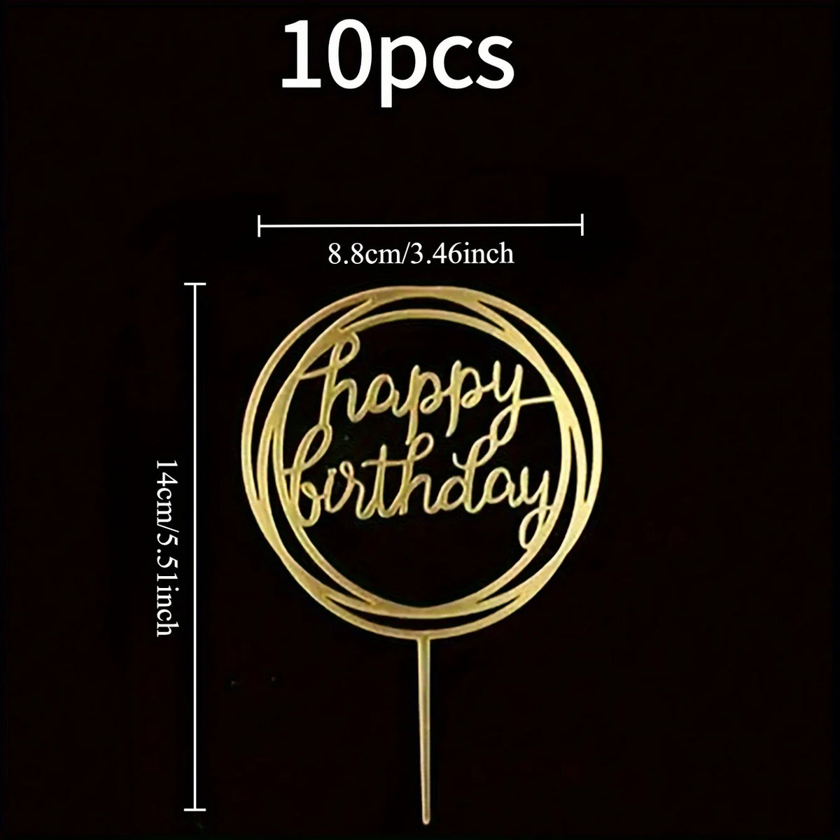 A gold-colored acrylic happy birthday cake topper with the text Happy Birthday on a circular design.
