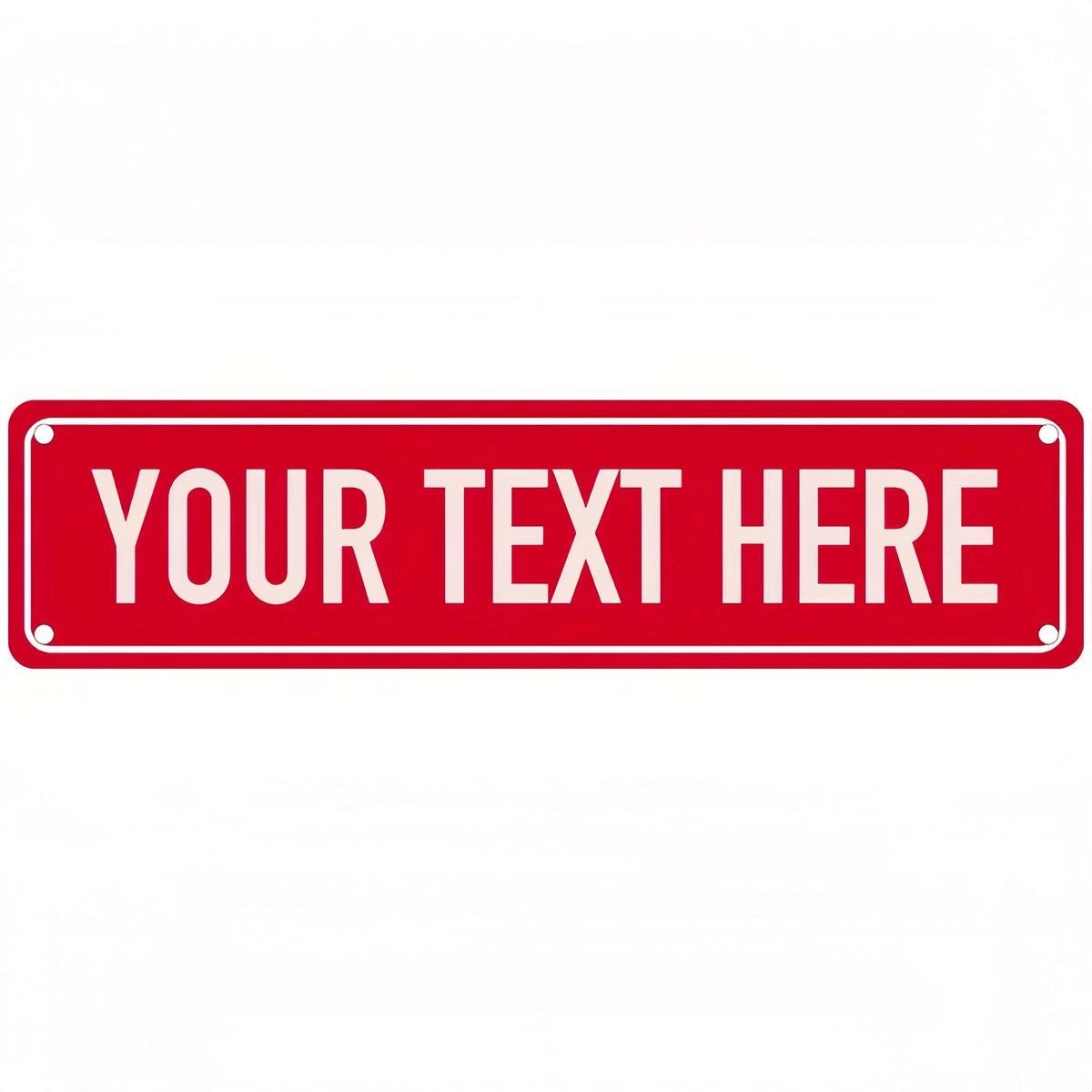 A rectangular red sign with white text that reads YOUR TEXT HERE.