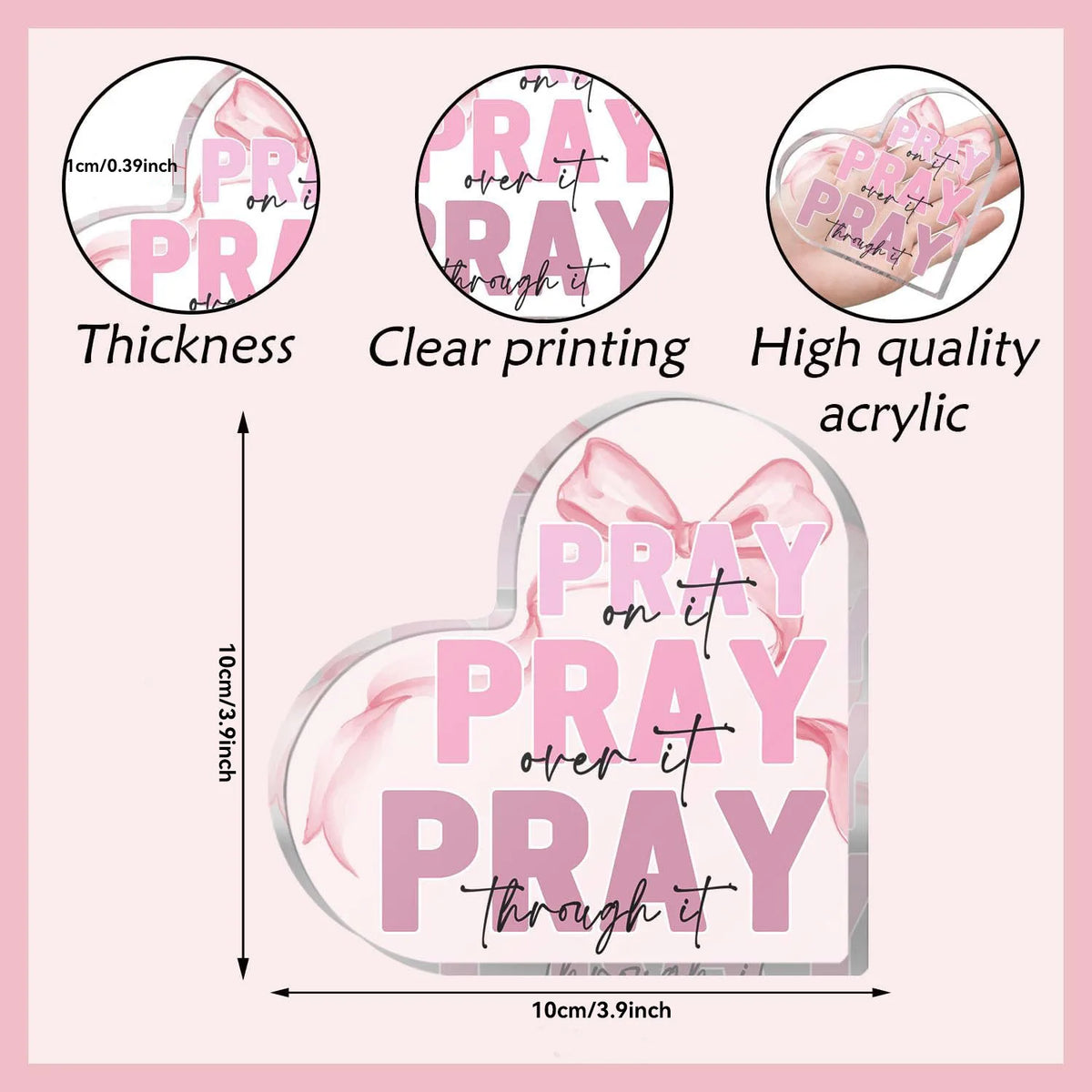 Pink bow acrylic heart sign with the text Pray on it Pray over it Pray through it
