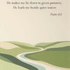 A soft watercolor landscape featuring rolling green hills and a winding river, with scripture text overlaid.