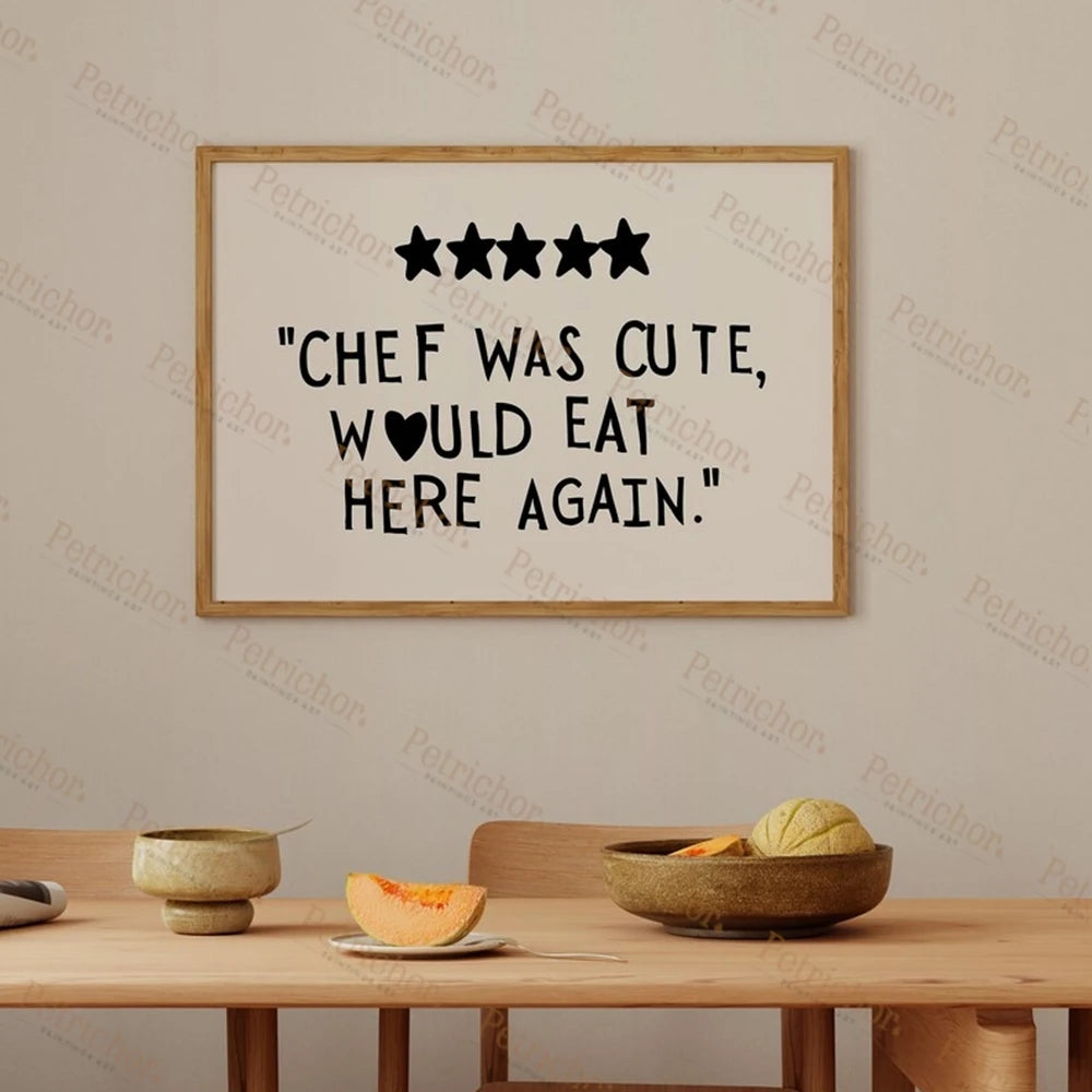 A framed piece of wall art featuring five black stars above the text Chef was cute would eat here again