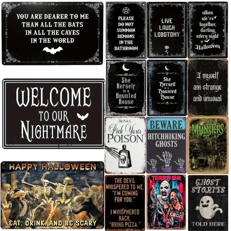 A collection of dark gothic metal tin signs featuring Halloween and horror themed text like You Are Dearer To Me and Welcome 