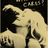 A black and white poster featuring a woman's face with long flowing hair and the text WHO REALLY CARES?