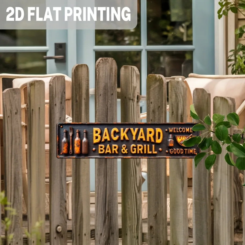 A wooden fence features a vintage metal sign that reads Backyard Bar & Grill Welcome Good Time.