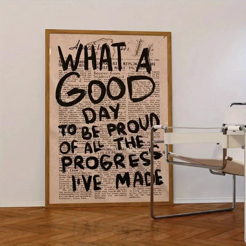 Vintage newspaper print framed as canvas wall art featuring the text What a Good Day to be proud of all the progress I've mad