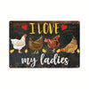 Rustiges Metallschild mit Darstellungen von Hennen und dem Text "I love my ladies"