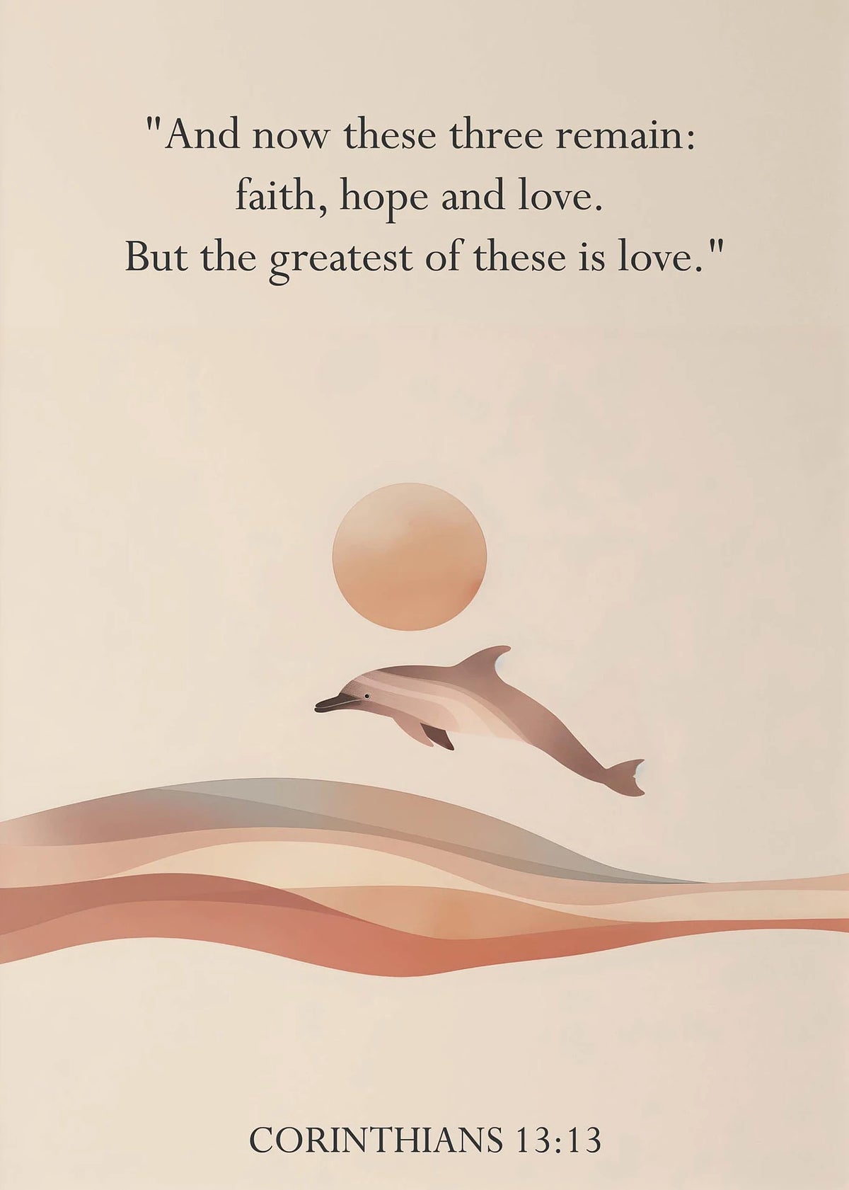 A beige canvas featuring a Bible verse about faith, hope, and love, with an orange sun and a dolphin silhouette above wavy li