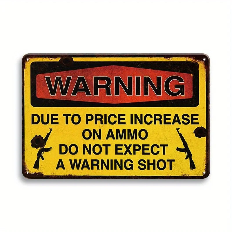 A vintage metal tin sign with a yellow background and red text warning against price increases on ammunition.