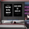 A set of two black motivational canvas wall art prints featuring quotes about hard work and life on a dark gray wall.