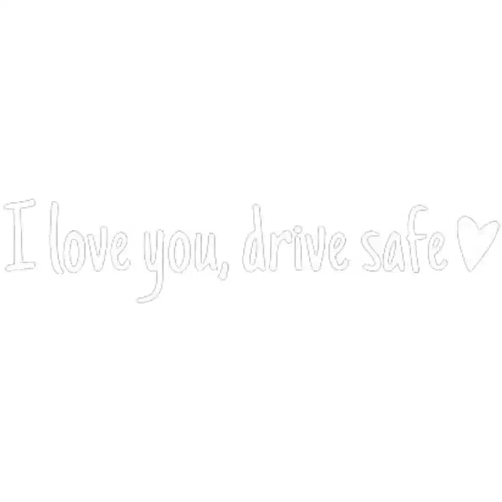 Text message saying I love you drive safe with a heart symbol