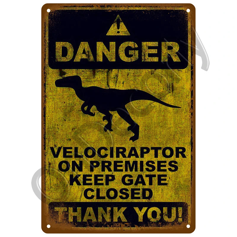 A vintage metal sign with a yellow background and black text warning about a Velociraptor on premises.
