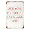 A rectangular, distressed white aluminum sign with red text that reads Add Your Photo/Text Icons/Logo Here.