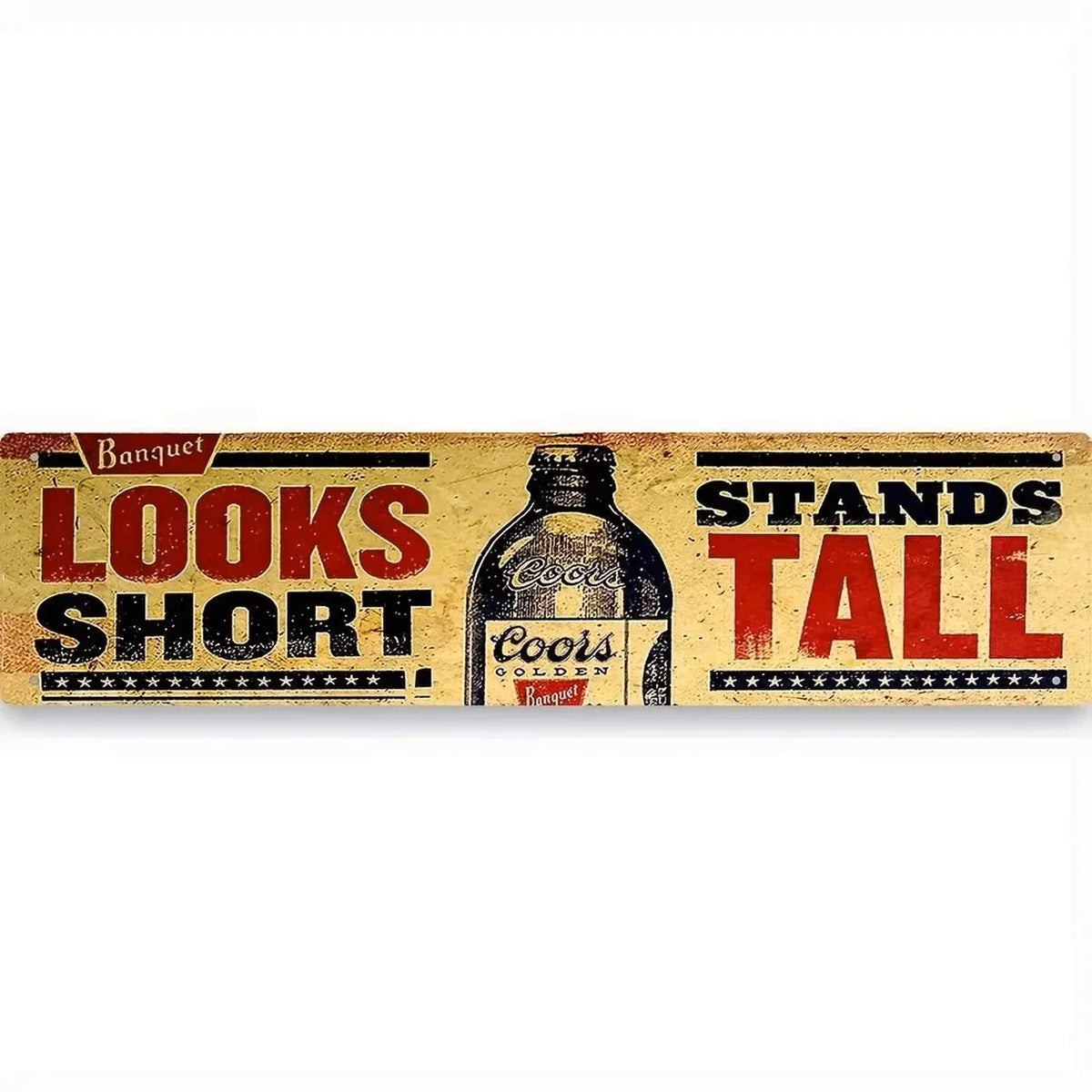 Vintage BBQ grill metal sign with distressed text that reads Looks Short Stands Tall