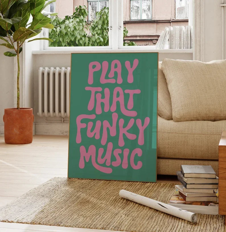 A canvas art poster featuring the text PLAY THAT FUNKY MUSIC in pink lettering on a teal background.